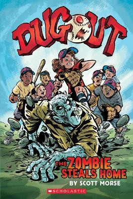 Dugout: The Zombie Steals Home: A Graphic Novel Scott Morse 9781338188097