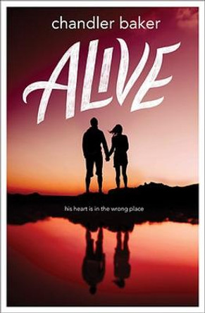 Alive Chandler Baker 9781484709344