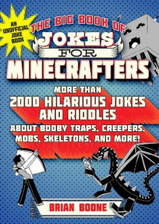 The Big Book of Jokes for Minecrafters by Michele C. Hollow