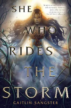 She Who Rides the Storm Caitlin Sangster 9781534466111