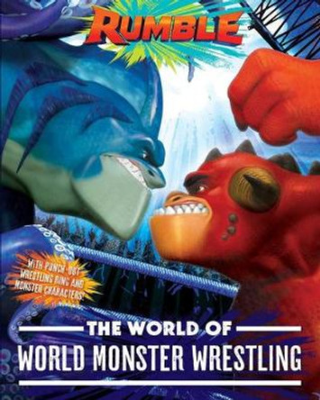 The World of World Monster Wrestling Maggie Testa 9781534482500