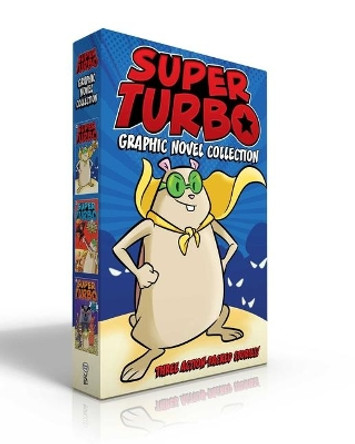Super Turbo Graphic Novel Collection (Boxed Set): Super Turbo Saves the Day!; Super Turbo vs. the Flying Ninja Squirrels; Super Turbo vs. the Pencil Pointer Edgar Powers 9781534495692