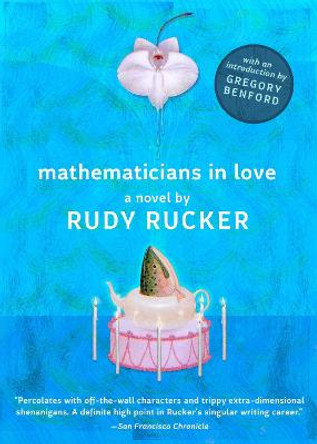 Mathematicians in Love by Rudy Rucker
