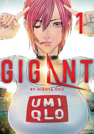 GIGANT Vol. 1 Hiroya Oku 9781645052944