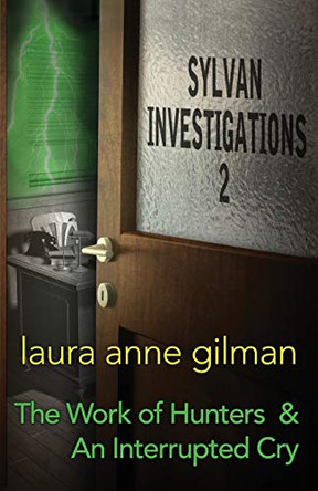 Sylvan Investigations 2 by Laura Anne Gilman