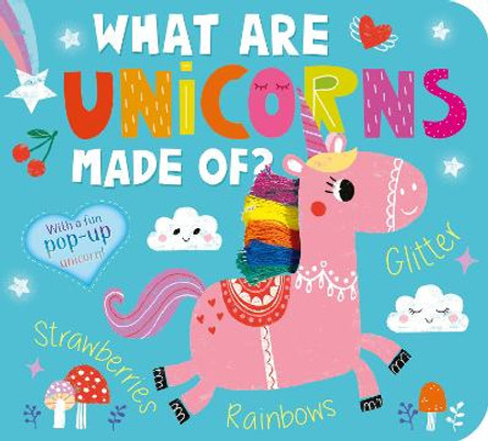 What Are Unicorns Made Of? Amelia Hepworth 9781680106602