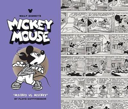 Walt Disney's Mickey Mouse Mickey vs. Mickey: Volume 11 Floyd Gottfredson 9781683960188