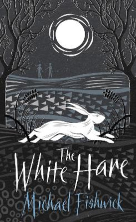 The White Hare: A West Country Coming-of-Age Mystery Michael Fishwick 9781786690517