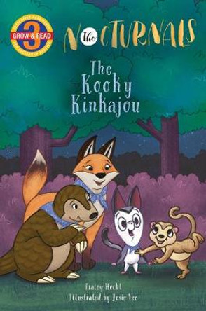 The Kooky Kinkajou: The Nocturnals Tracey Hecht 9781944020255