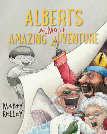 Albert's Almost Amazing Adventure Marty Kelley 9781944762810