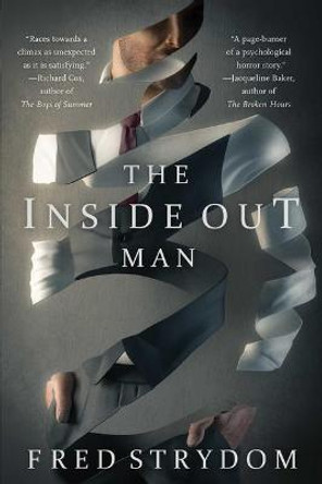 The Inside Out Man Fred Strydom 9781945863110