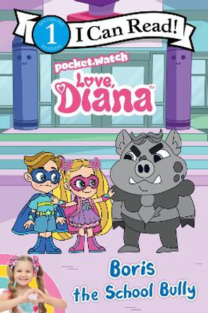 Love, Diana: Boris the School Bully Inc Pocketwatch 9780063204423