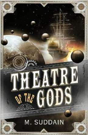 Theatre of the Gods M. Suddain 9780099575641