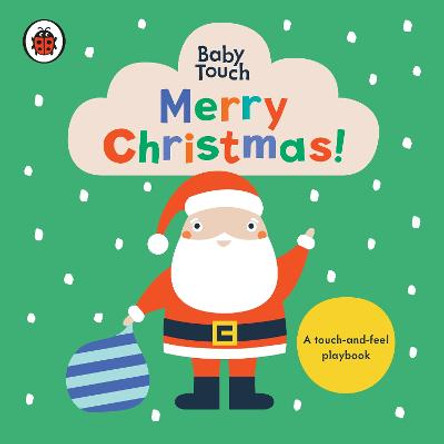 Merry Christmas!: A Touch-and-Feel Playbook Ladybird 9780241514863