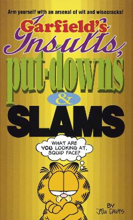 Garfield's Insults, Put-Downs, and Slams Jim Davis 9780345386892