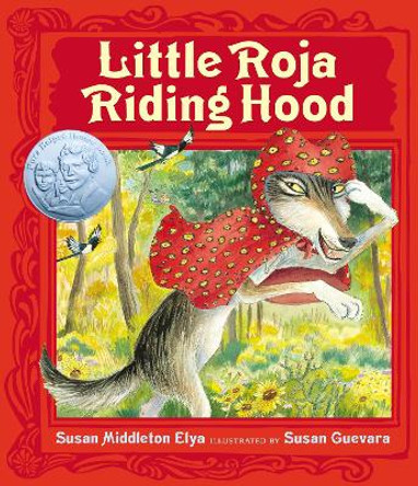 Little Roja Riding Hood Susan Middleton Elya 9780399247675