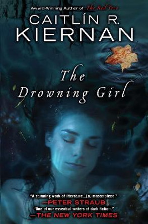 The Drowning Girl Caitlin R. Kiernan 9780451464163