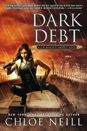 Dark Debt Chloe Neill 9780451472328