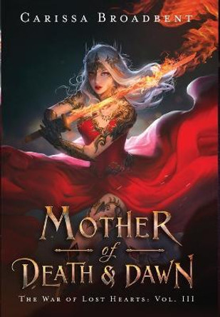 Mother of Death and Dawn Carissa Broadbent 9780998461977