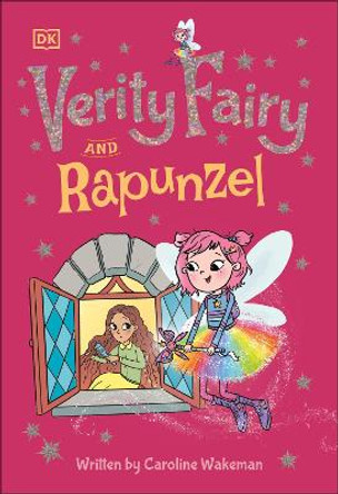 Verity Fairy and Rapunzel Caroline Wakeman 9780744039368
