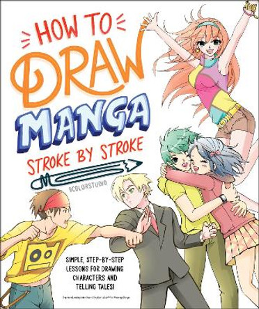 How to Draw Manga Stroke by Stroke 9ColorStudio 9780744056983