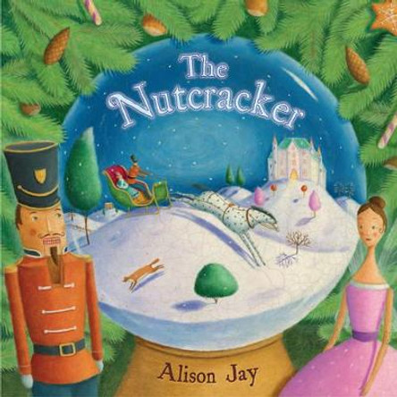 The Nutcracker Alison Jay 9780803732858