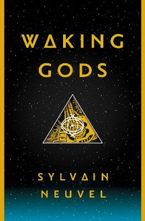 Waking Gods Sylvain Neuvel 9781101886724