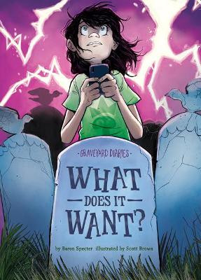 What Does It Want?: Book 16 by Baron Specter
