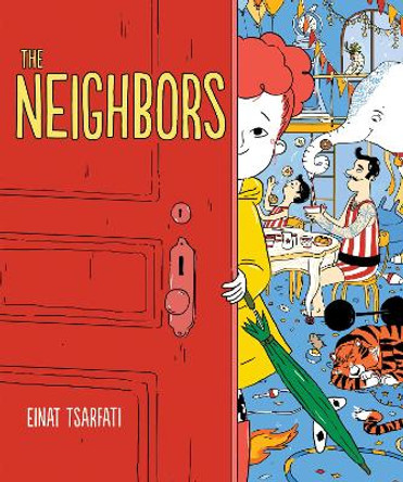 The Neighbors Einat Tsarfati 9781419731686