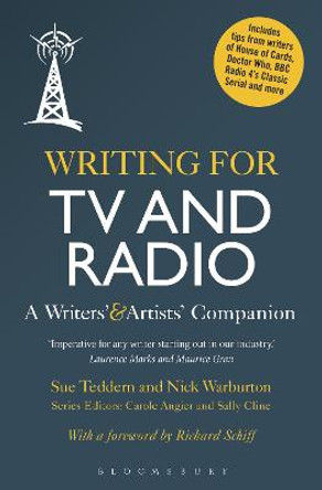 Writing for TV and Radio: A Writers' and Artists' Companion Sue Teddern (Writer) 9781441195906