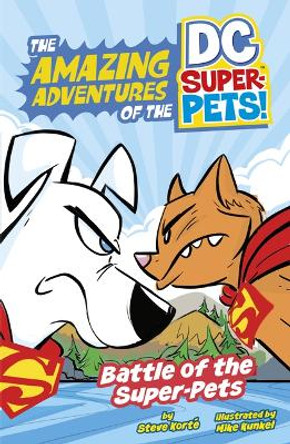 Battle of the Super-Pets Steve Korte 9781484672174