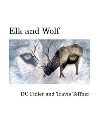 Elk and Wolf by DC Fidler