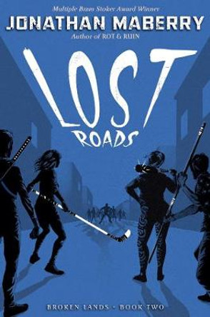 Lost Roads Jonathan Maberry 9781534406407