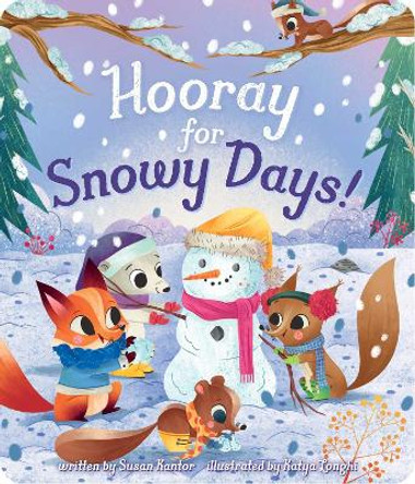 Hooray for Snowy Days! Susan Kantor 9781534482951