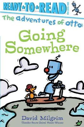 Going Somewhere: Ready-To-Read Pre-Level 1 David Milgrim 9781534489301
