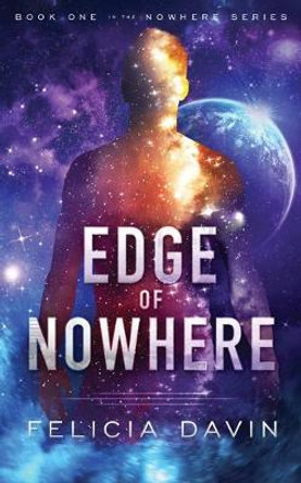 Edge of Nowhere Felicia Davin 9780998995731