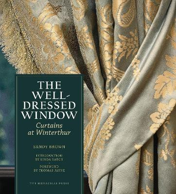 The Well-Dressed Window by Sandy Brown