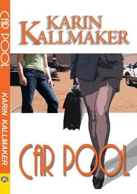 Car Pool by Karin Kallmaker