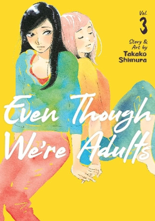 Even Though We're Adults Vol. 3 Takako Shimura 9781648273445