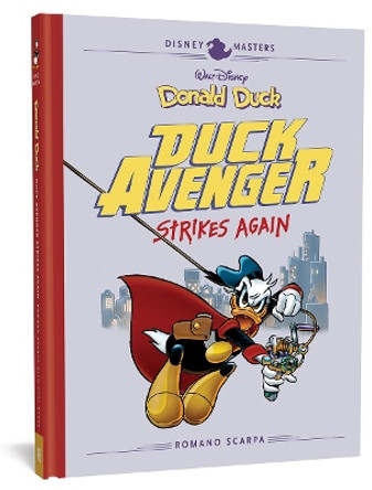 Walt Disney's Donald Duck: Duck Avenger Strikes Again: Disney Masters Vol. 8 Romano Scarpa 9781683961970