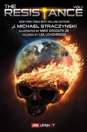 The Resistance: Vol. 1 by J. Michael Straczynski