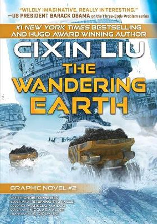 The Wandering Earth: Cixin Liu Graphic Novels #2 Cixin Liu 9781945863653