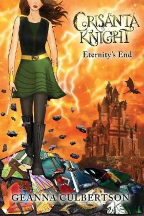 Crisanta Knight: Eternity's End Geanna Culbertson 9781952782831