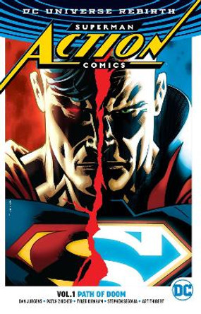 Superman: Action Comics Vol. 1: Path Of Doom (Rebirth) Dan Jurgens 9781401268046