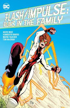 Flash/Impulse: Runs in the Family Mark Waid 9781779509482