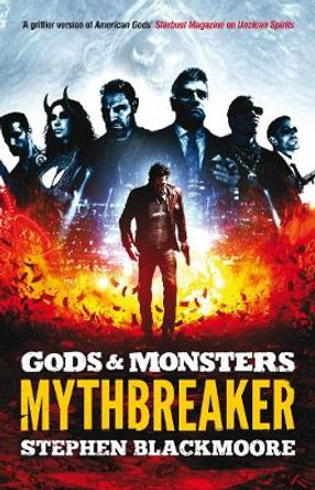 Mythbreaker Stephen Blackmoore 9781781082553