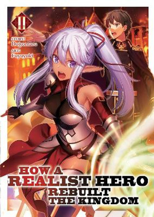 How a Realist Hero Rebuilt the Kingdom (Light Novel) Vol. 2 Dojyomaru 9781626929814