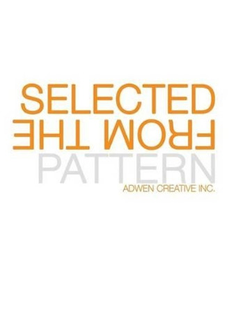Selected from the Pattern Adwen Creative 9780985071714