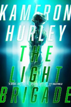 The Light Brigade Kameron Hurley 9781481447966