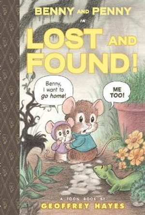 Benny and Penny in Lost and Found: Toon Books Level 2 Geoffrey Hayes 9781935179641